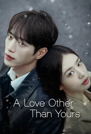 A Love Other Than Yours 2026 Season 01 Hindi - English Audio WEB-DL 720p - 480p - 1080p [EP – 05 Added]