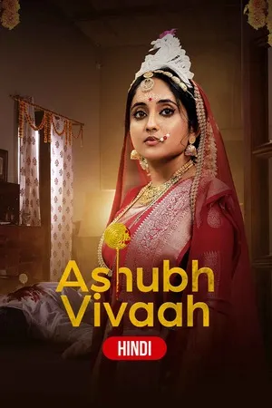 Ashubh Vivaah aka Kaalratri 2024 Season 01 Hindi Audio WEB-DL 720p - 480p - 1080p [ALL EPISODES]